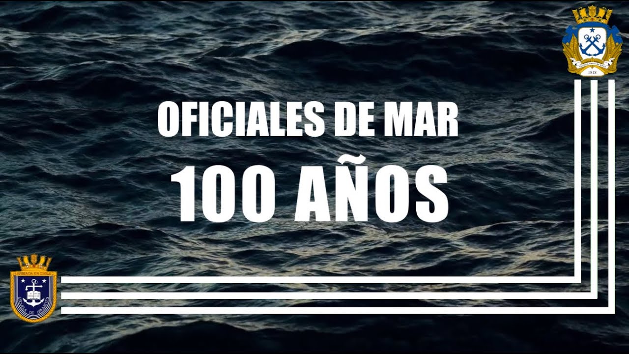 100 a&ntilde;os Oficiales de Mar