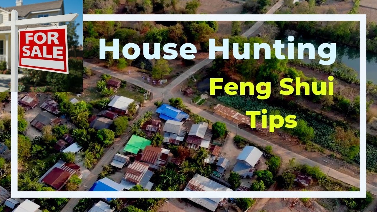 9 Feng Shui Tips for House Hunting