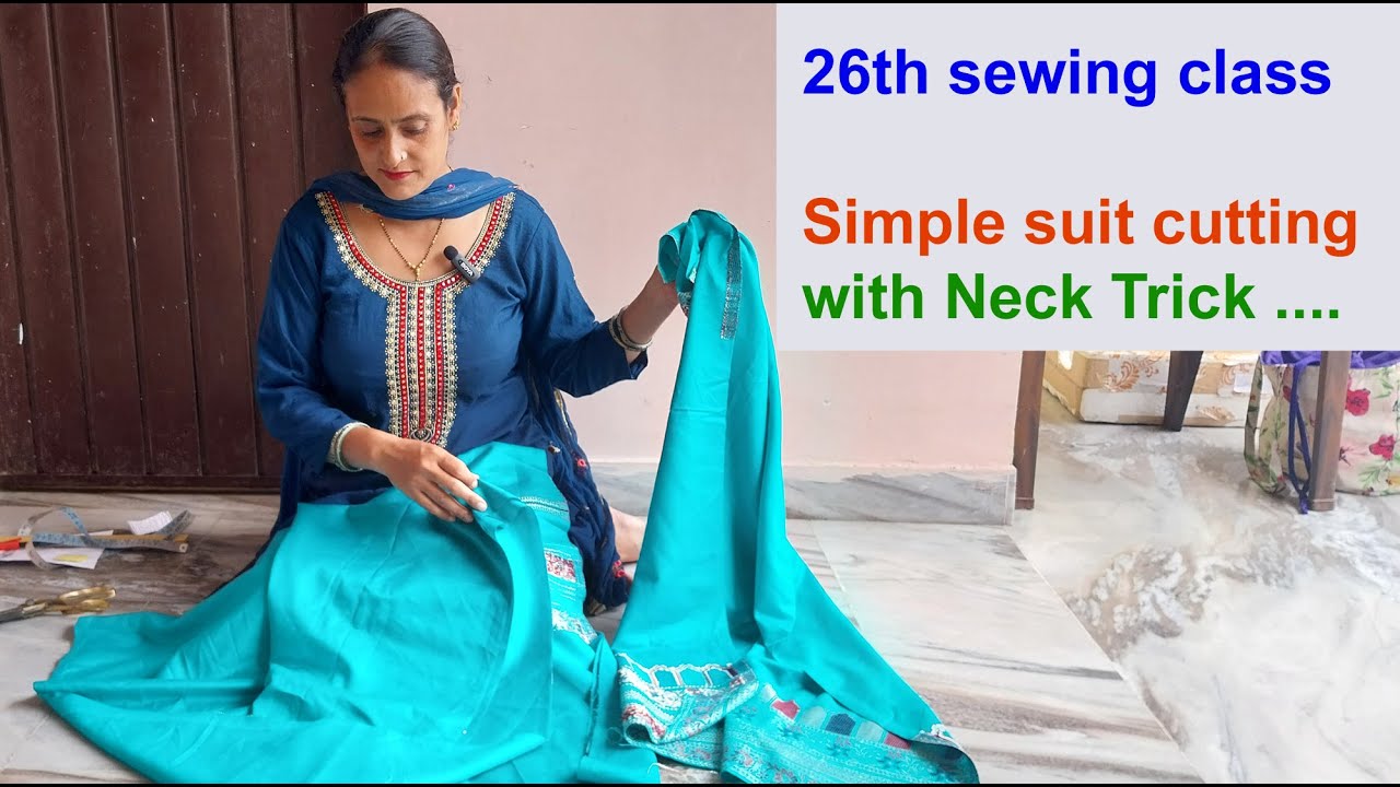 26th sewing class - simple suit cutting with special neck trick - sewing classes for beginners