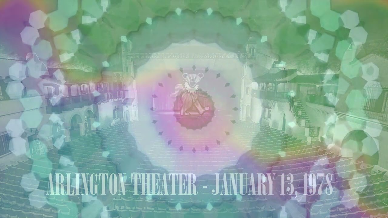 Grateful Dead - Arlington Theater (Santa Barbara, CA) 1/13/1978 (Complete Show)