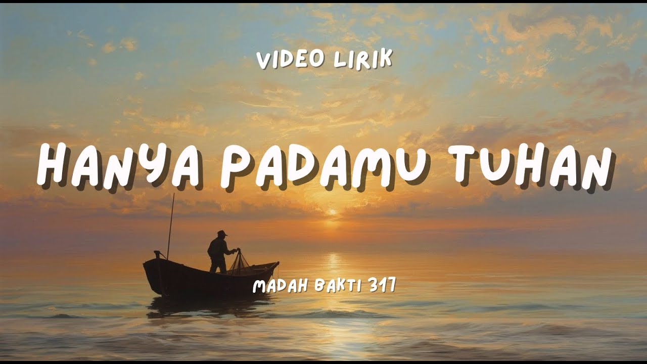 Hanya PadaMu Tuhan | Lagu Rohani Katolik | Lirik Doa
