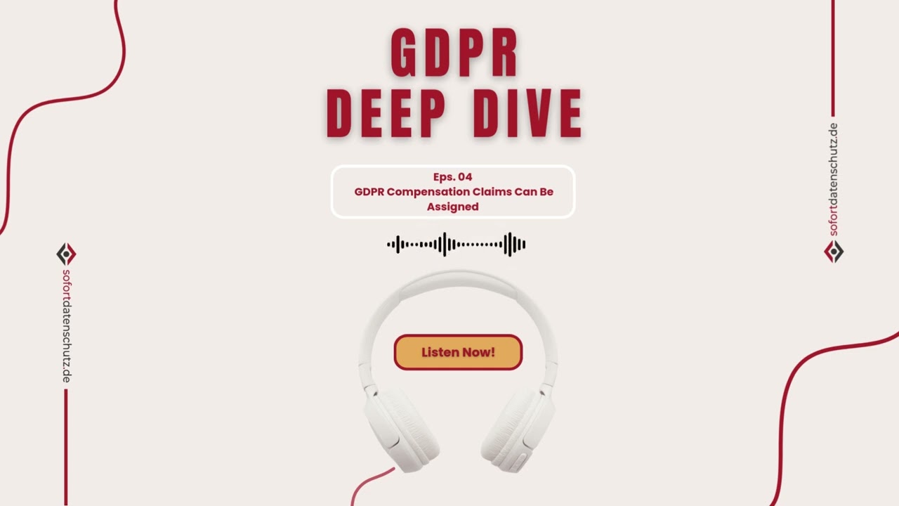 EPS 004 - GDPR Compensation Claims Can Be Assigned