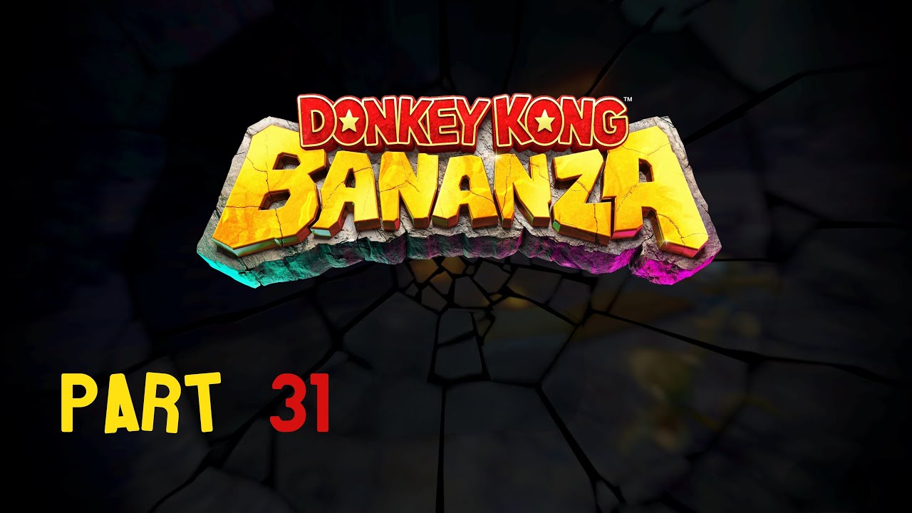 Donkey Kong Bananza - Part 31 Continuing Radiance Layer