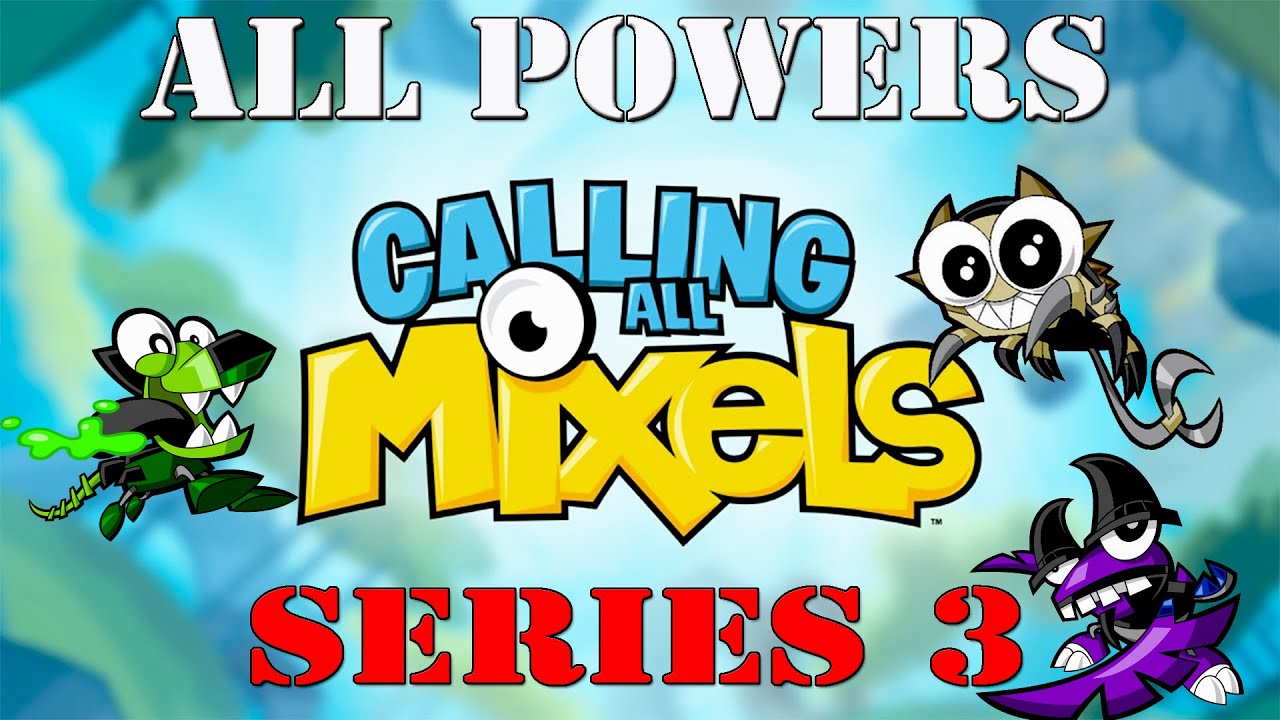 Calling All Mixels - All Powers Series 3