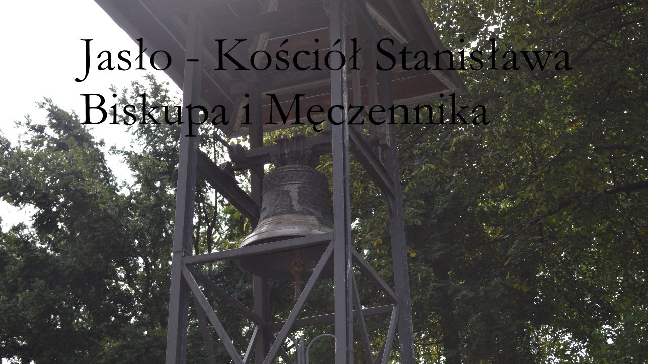 Jasło - Dzwon kościoła pw. Stanisława Biskupa i Męczennika