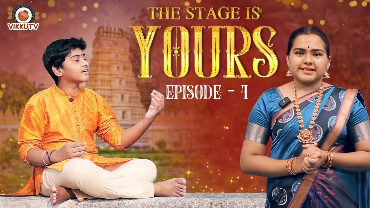 The Stage Is Yours | Episode - 1 | Vikku
