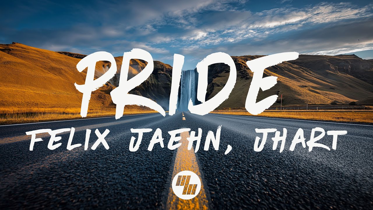 Felix Jaehn - PRIDE (Lyrics) feat. JHart