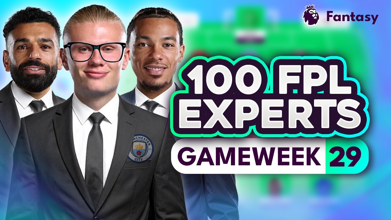 FPL GW29 EXPERT Transfer Trends & Best Captain! 🧠 100 Experts Reveal Gameweek 29 Team Plans
