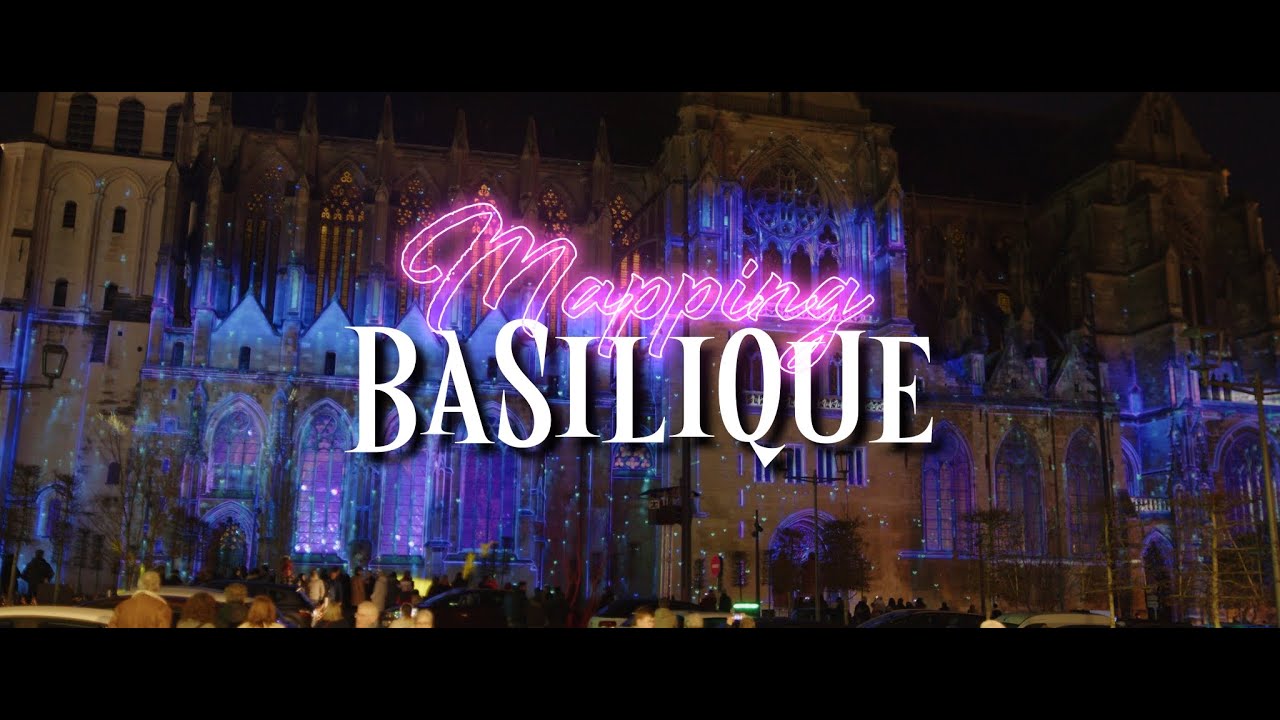 Mapping  Basilique de St Quentin 2025