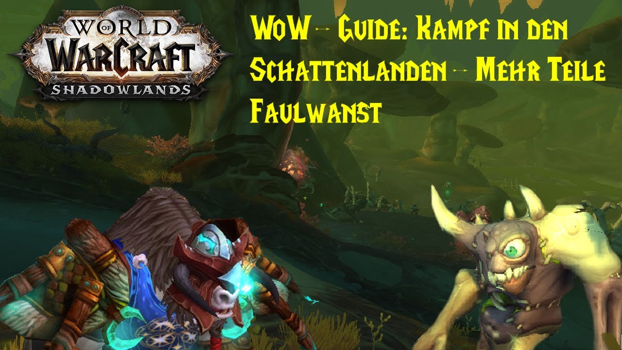 WoW-Guide: Erfolg: Kampf in den Schattenlanden - Faulwanst - Mehr Teile