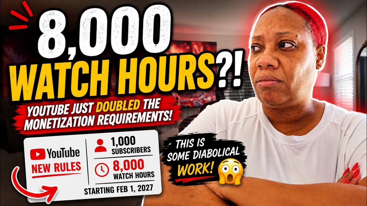 YouTube Just DOUBLED the Monetization Requirement to 8,000 Watch Hours?!