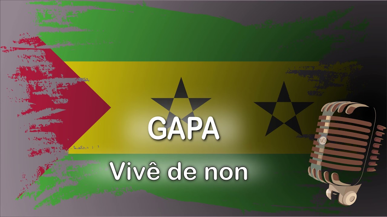 Gapa - vivê de non #MusicasSTP