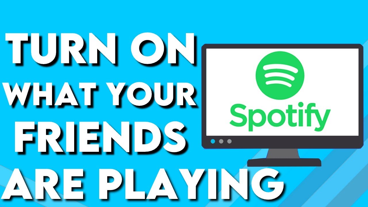 How To Turn On What Your Friends Are Playing on Spotify PC