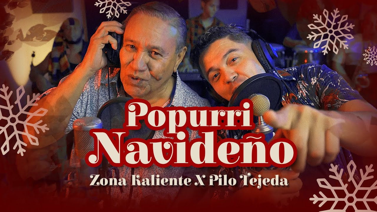 Zona Kaliente X Pilo Tejeda - Popurrí Navideño (Video Oficial)