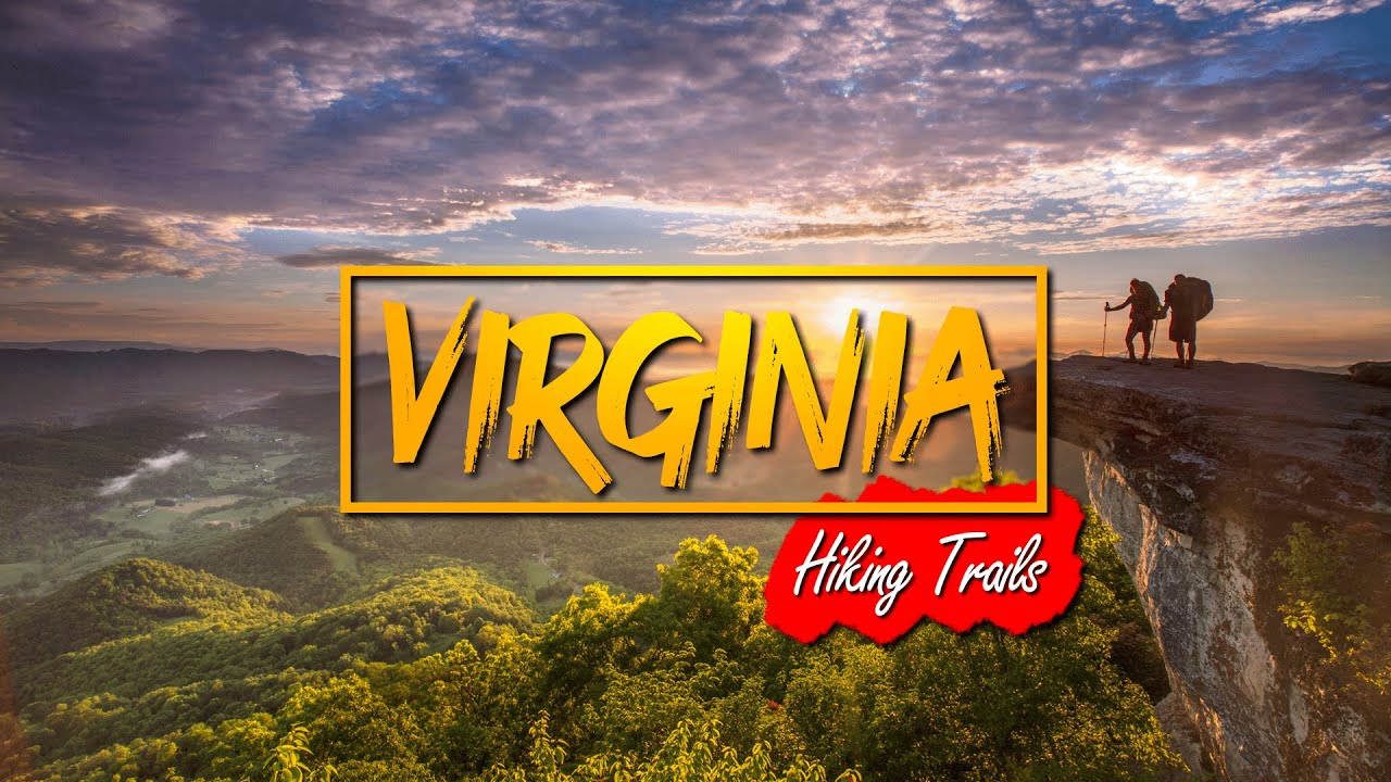 Virginia's Natural Beauty: Top 10 Hiking Trails You Must Explore | The Amazing Top10