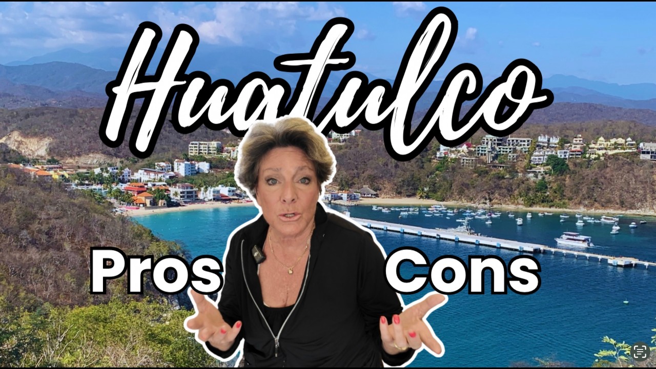 Huatulco Pros and Cons is it a Magnificent Destination or Mañana Time  Ep 127 Going Walkabout