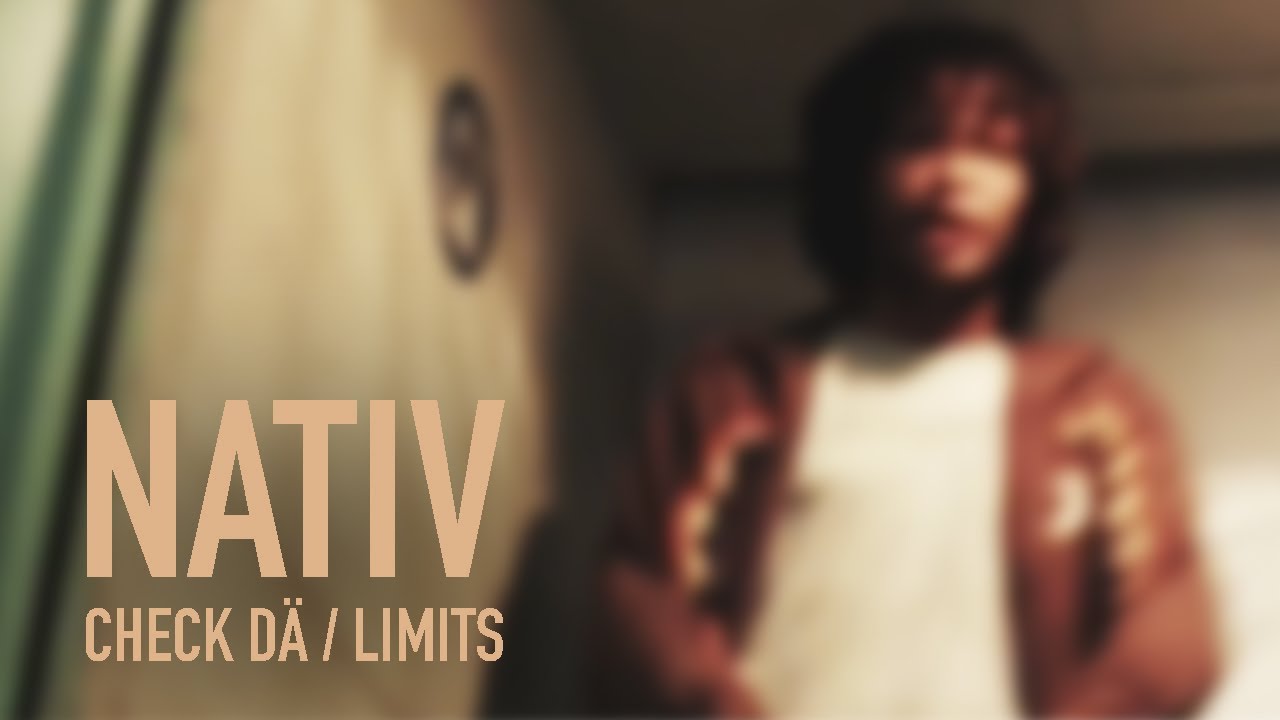 Nativ - Check Dä & Limits