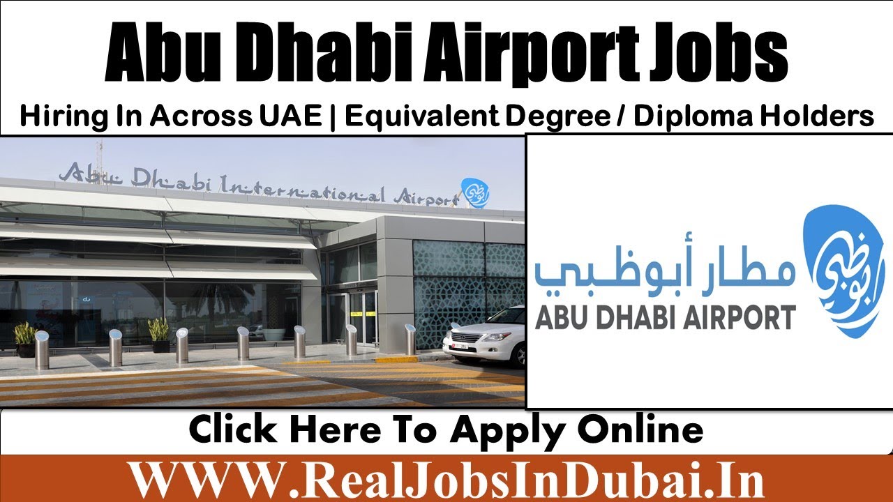 Abu Dhabi Airport Jobs In Dubai &ndash; UAE