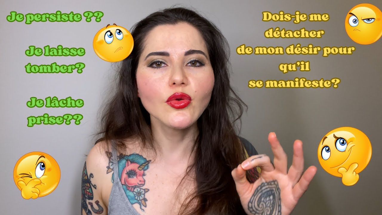 Se détacher de son désir pour qu'il se MANIFESTE? Persistance ou détachement? JE TE DIS TOUT! #love