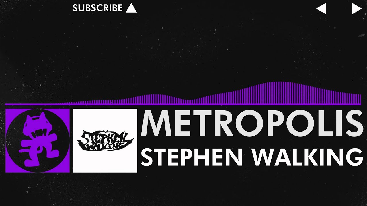 [Dubstep] - Stephen Walking - Metropolis [Monstercat Release]