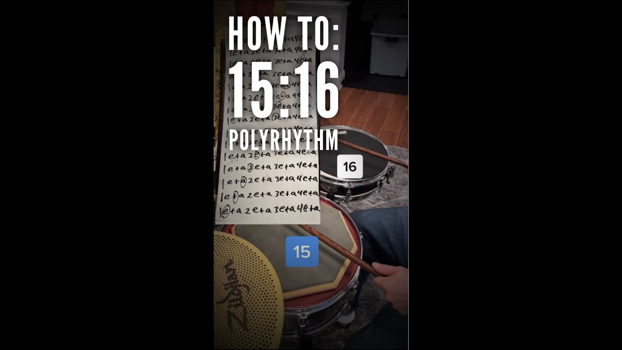 How To Figure Out A 15:16 Polyrhythm