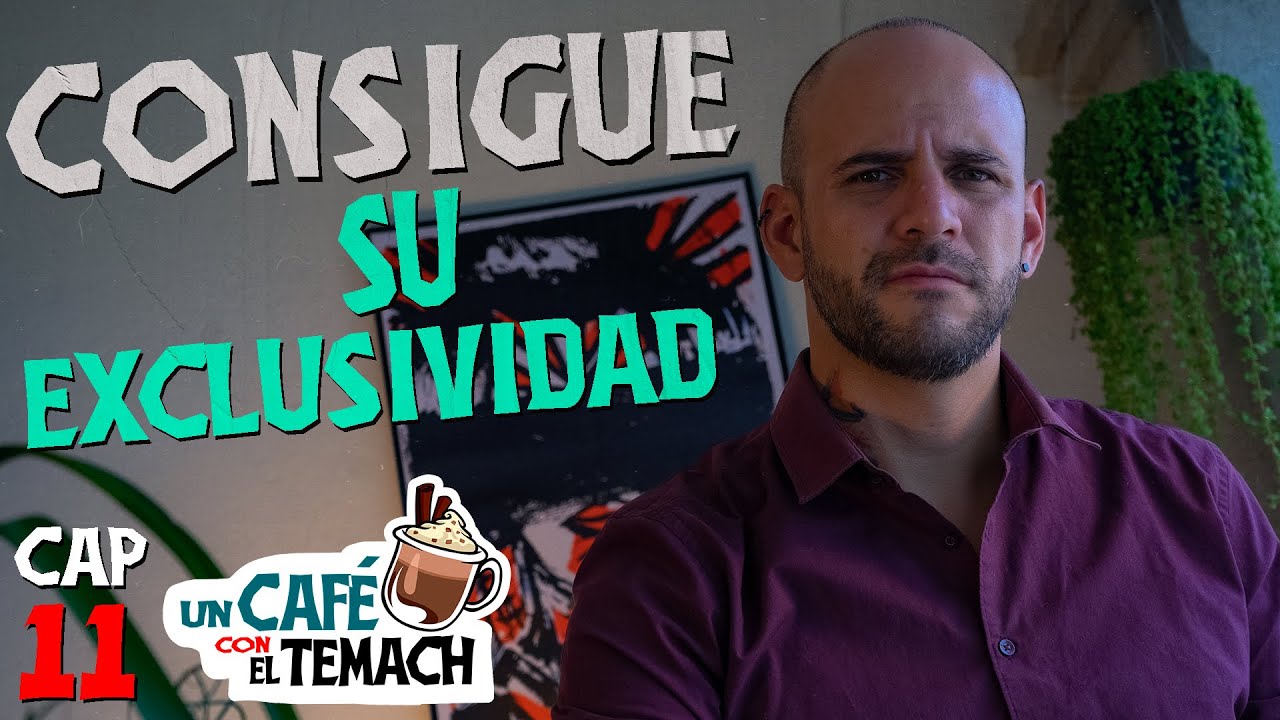 ¿CÓMO CULTIVAR LA ATENCIÓN EMOCIONAL DE UN HOMBRE? - Un Café con El Temach CAP11