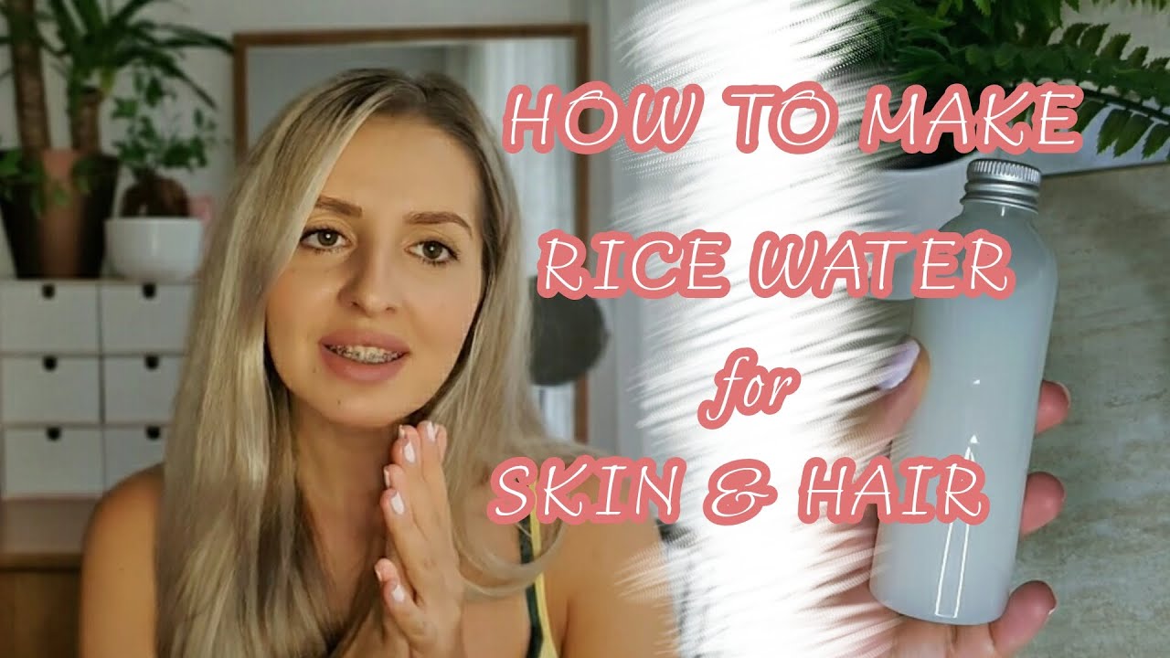Despre si cum sa faci APA DE OREZ pentru piele si par | How to make RICE WATER for skin and hair