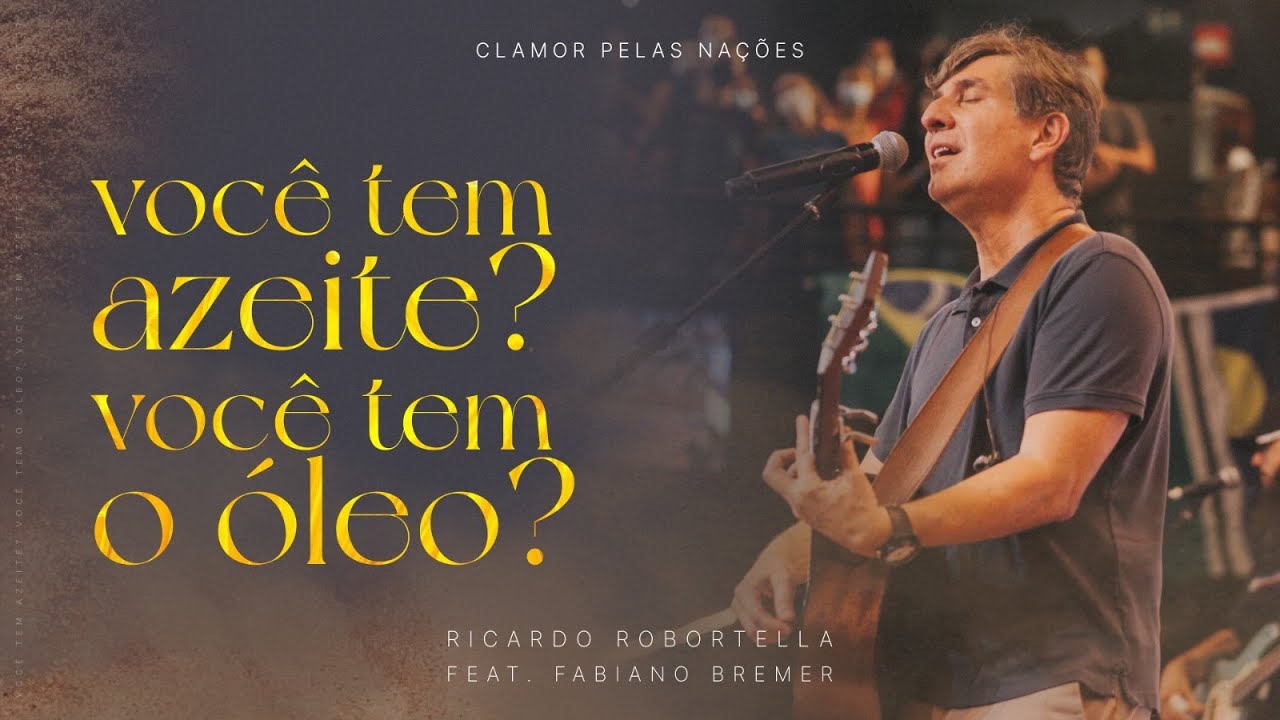 Voc&ecirc; tem Azeite? Voc&ecirc; tem &Oacute;leo? | Clamor Pelas Na&ccedil;&otilde;es
