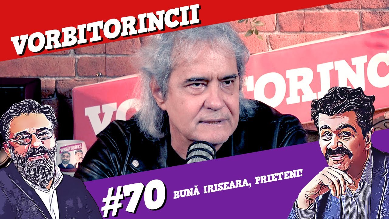 Podcast Vorbitorincii 70. Bună iriseara, prieteni!