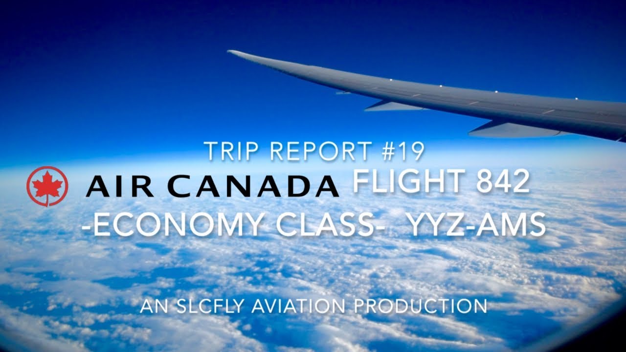 (HD) [TRIP REPORT] AIR CANADA B787-8 | ECONOMY CLASS! | TORONTO - AMSTERDAM |  AC 824