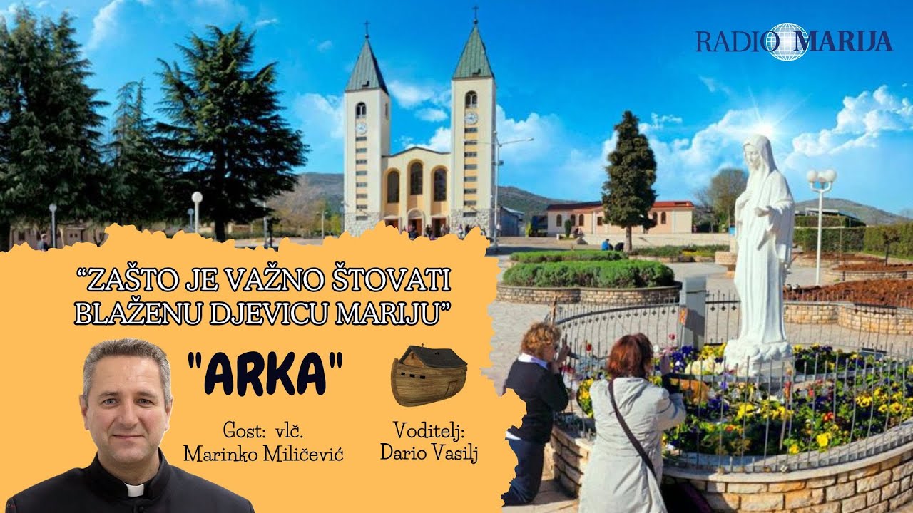 Zašto je važno štovati Blaženu Djevicu Mariju - vlč. Marinko Miličević - Arka