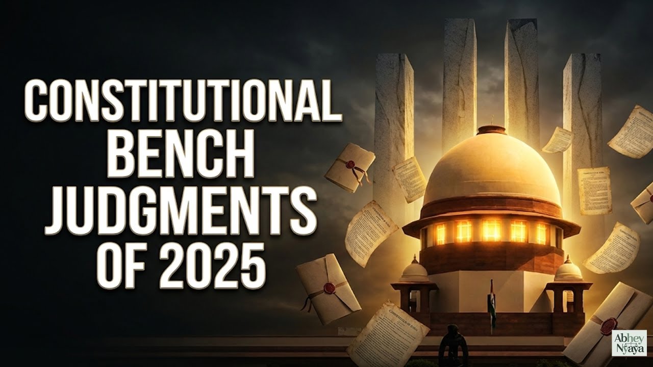 👩🏻&zwj;⚖️Constitutional Bench Judgments of 2025⚖️