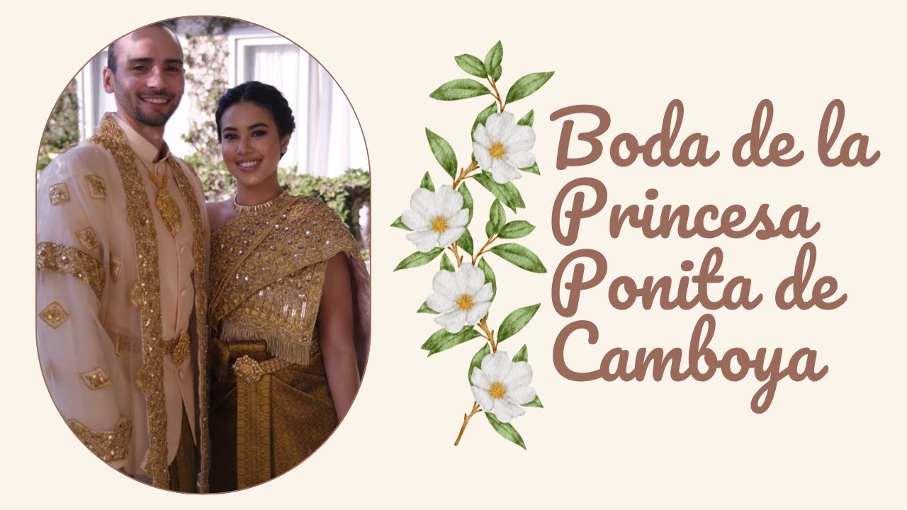 Boda de la Princesa Ponita de Camboya