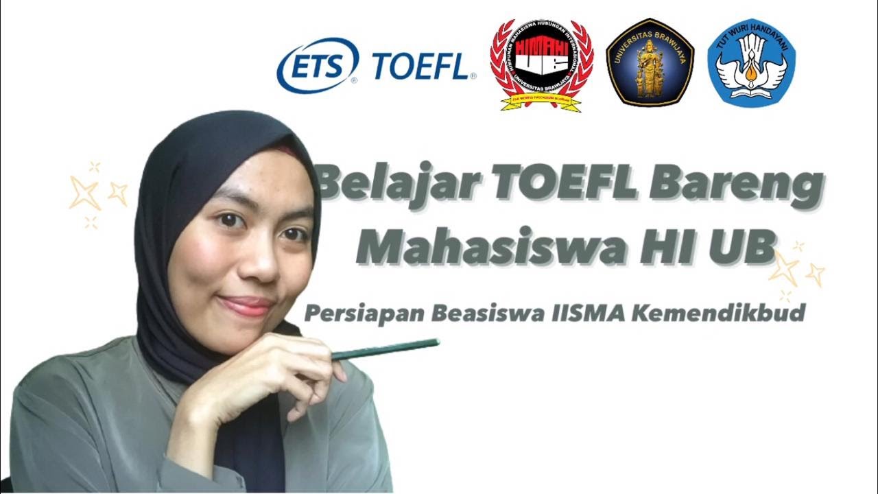 Belajar TOEFL ITP Bareng Mahasiswa HI UB | Persiapan Beasiswa IISMA Kemendikbud