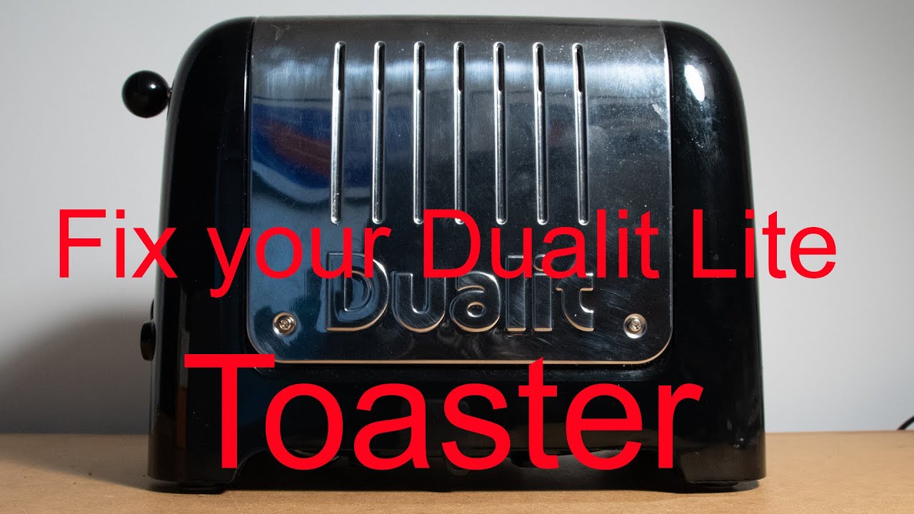 Fix Your Dualit Lite Toaster