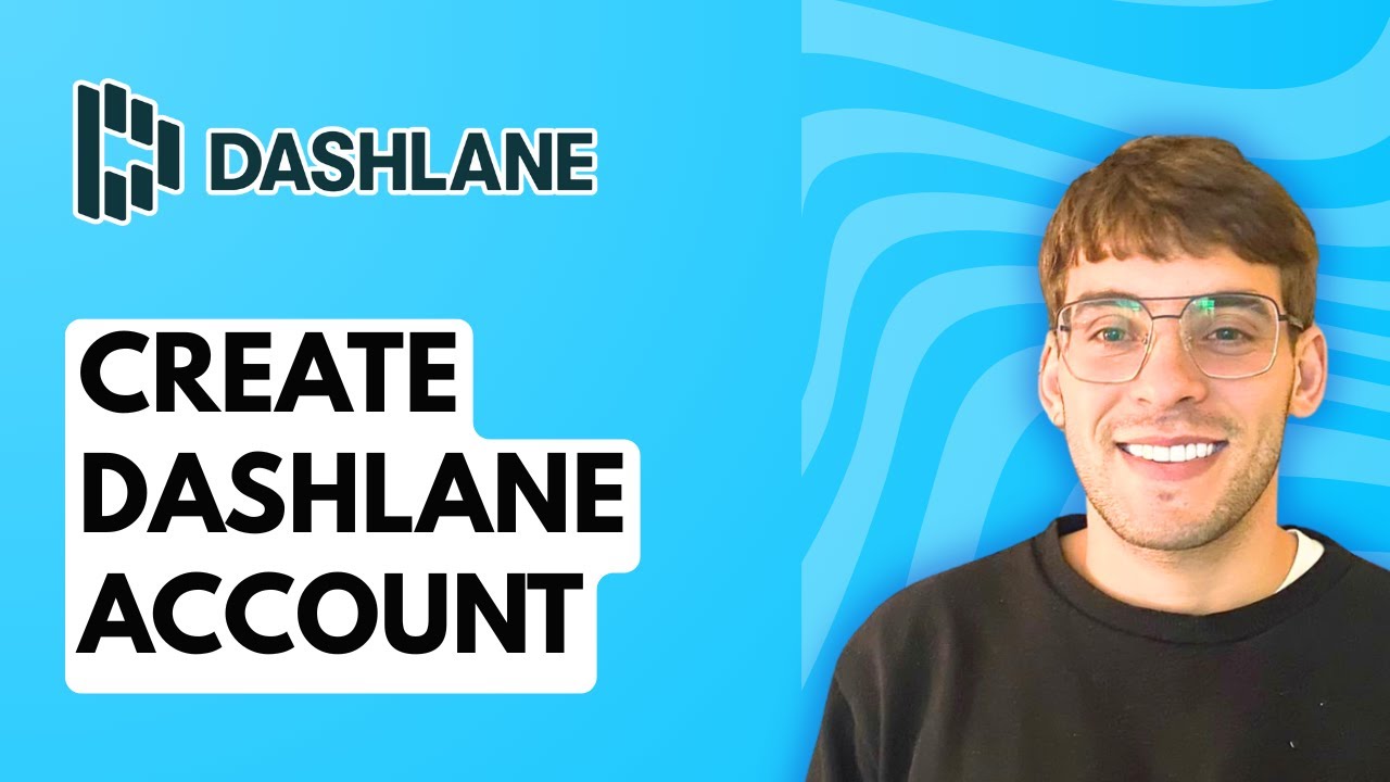 Как создать аккаунт Dashlane [Полное руководство на 2026 год]