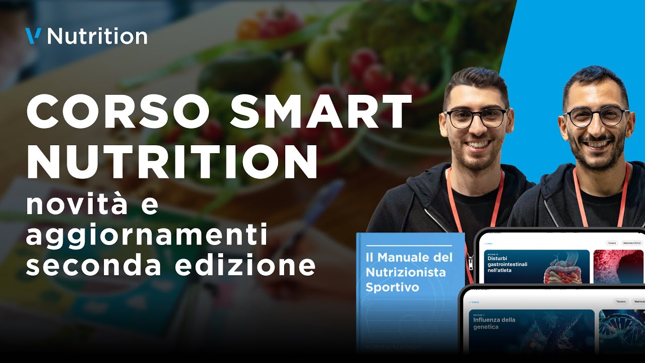Corso Smart nutrition: novità e aggiornamenti seconda edizione
