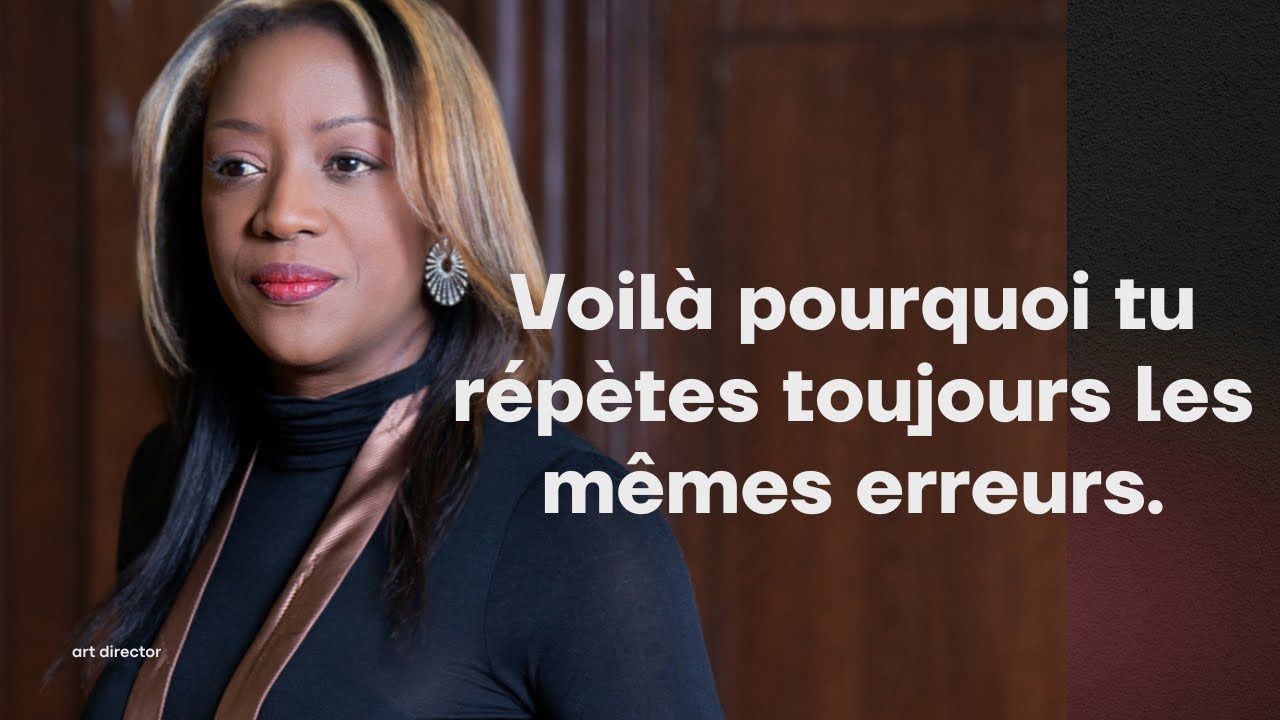 Tu veux savoir pourquoi tu répètes les mêmes erreurs ? Écoute cette vidéo