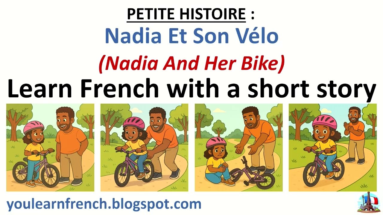Learn FRENCH with a story - NADIA ET SON VÉLO (Nadia And Her Bike) Beginners Dialogue Vocabulary