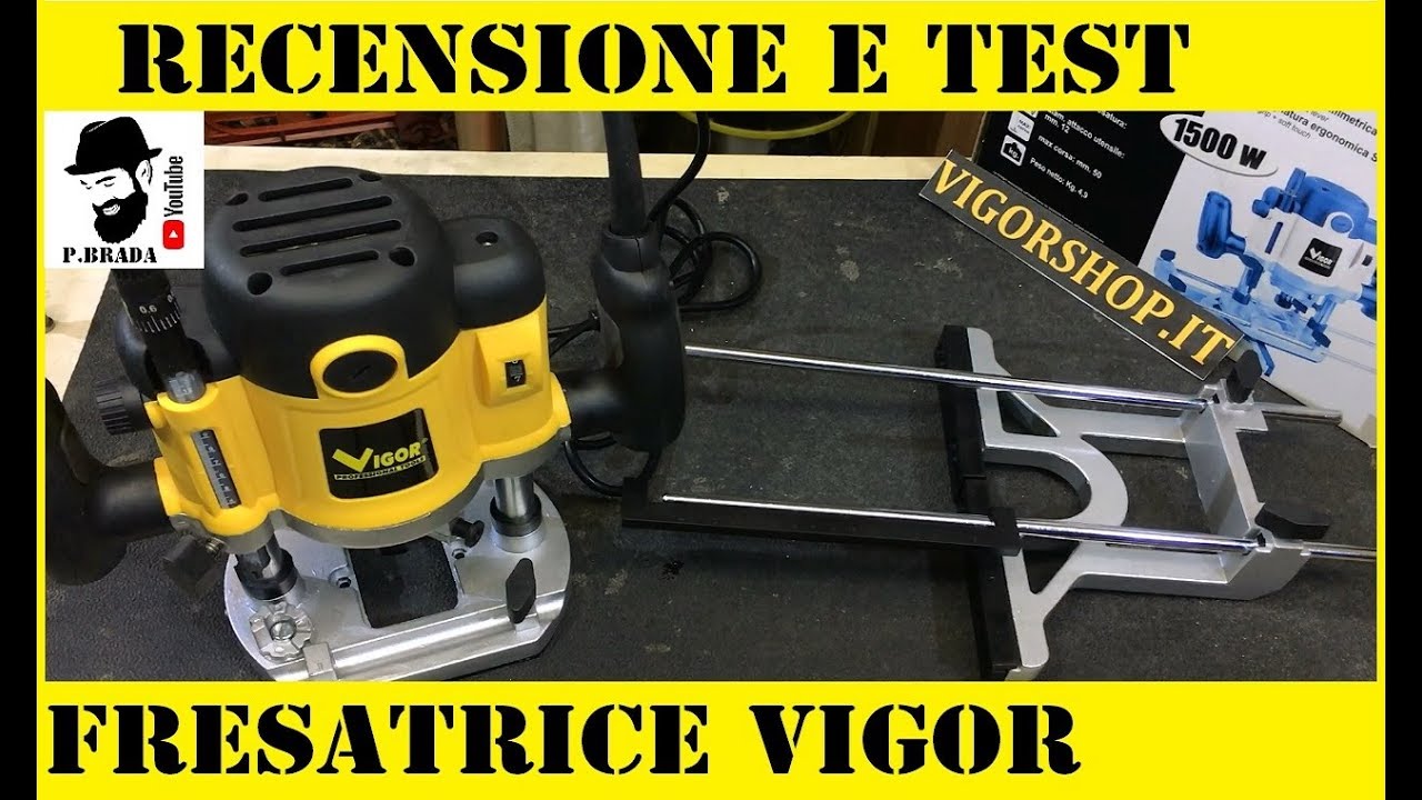 Recensione e Test Fresatrice Vigor by Paolo Brada DIY