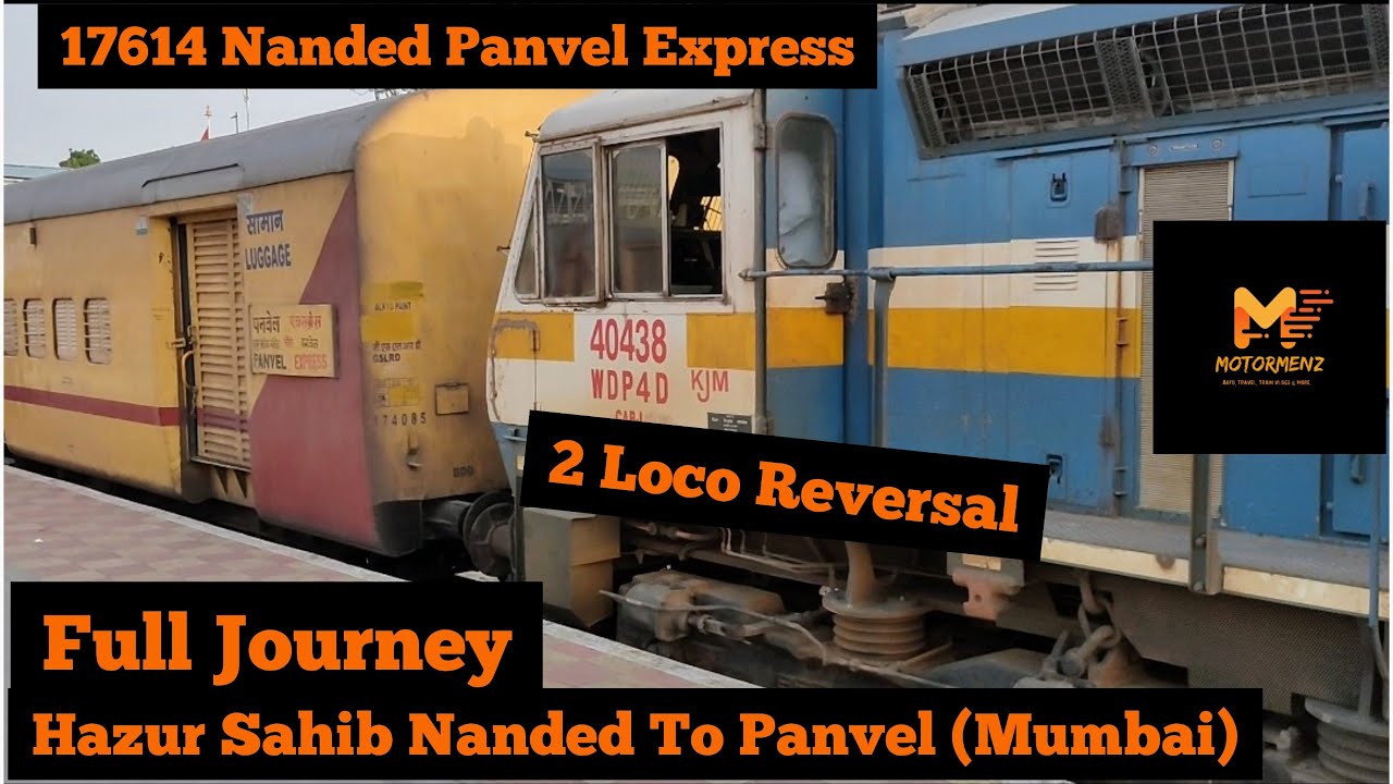 Full Journey || Hazur Sahib Nanded To Panvel  || 17614 Nanded Panvel Express || Indian Railways