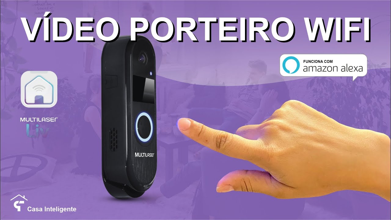 CAMPAINHA + CÂMERA INTEGRADOS À ALEXA - Vídeo Porteiro Wifi Multilaser LIV