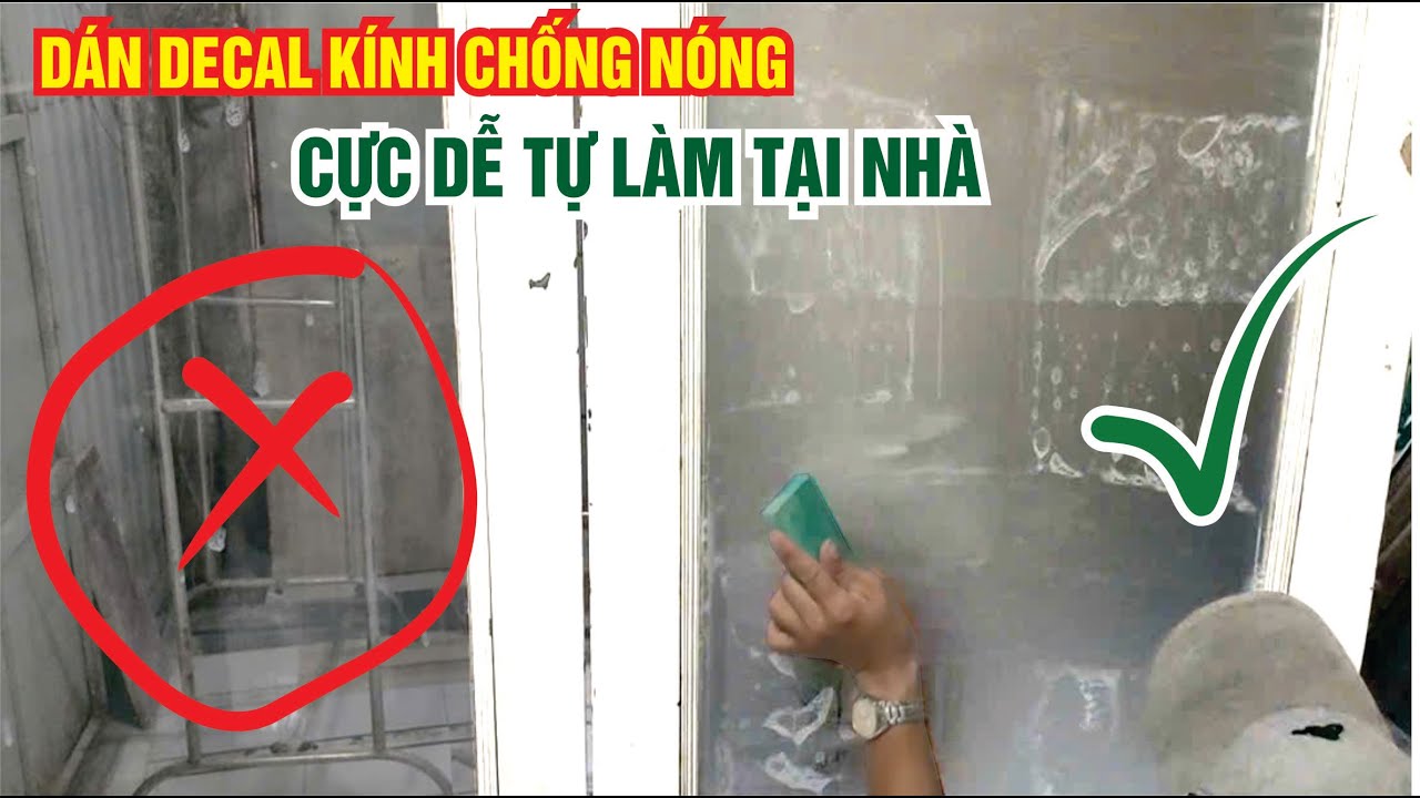 Dán đề can kính chống nóng bảng hiệu trang trí cực dễ ai cũng làm được với mẹo này chưa ai chie sẽ