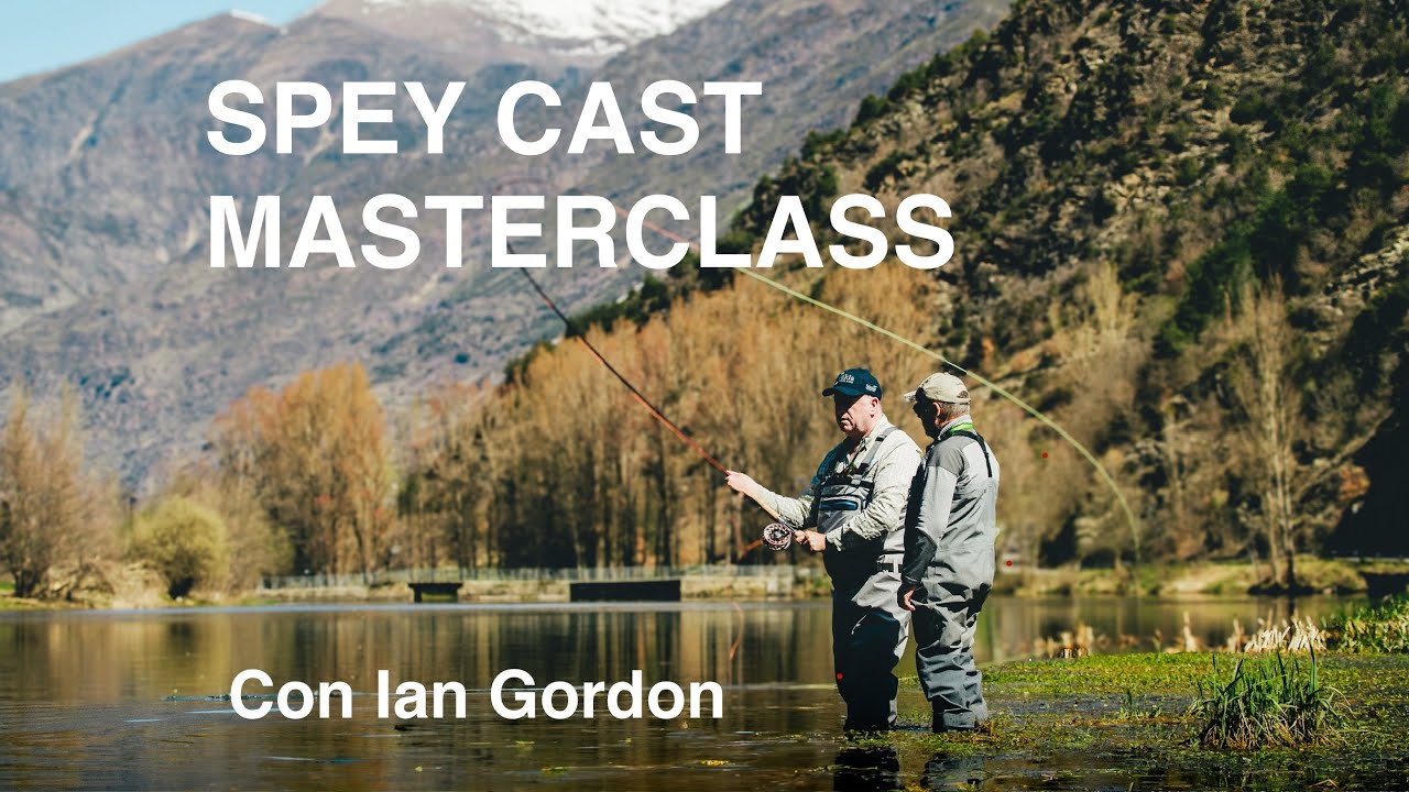 MASTERCLASS - SPEY CASTING with Ian Gordon | Advanced techniques with Switch and double-handed rods