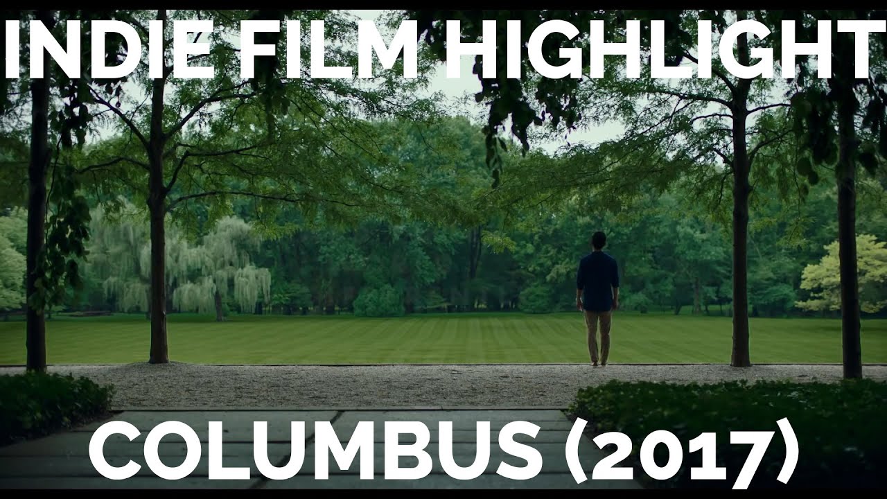Indie Film Highlight: Columbus (2017)