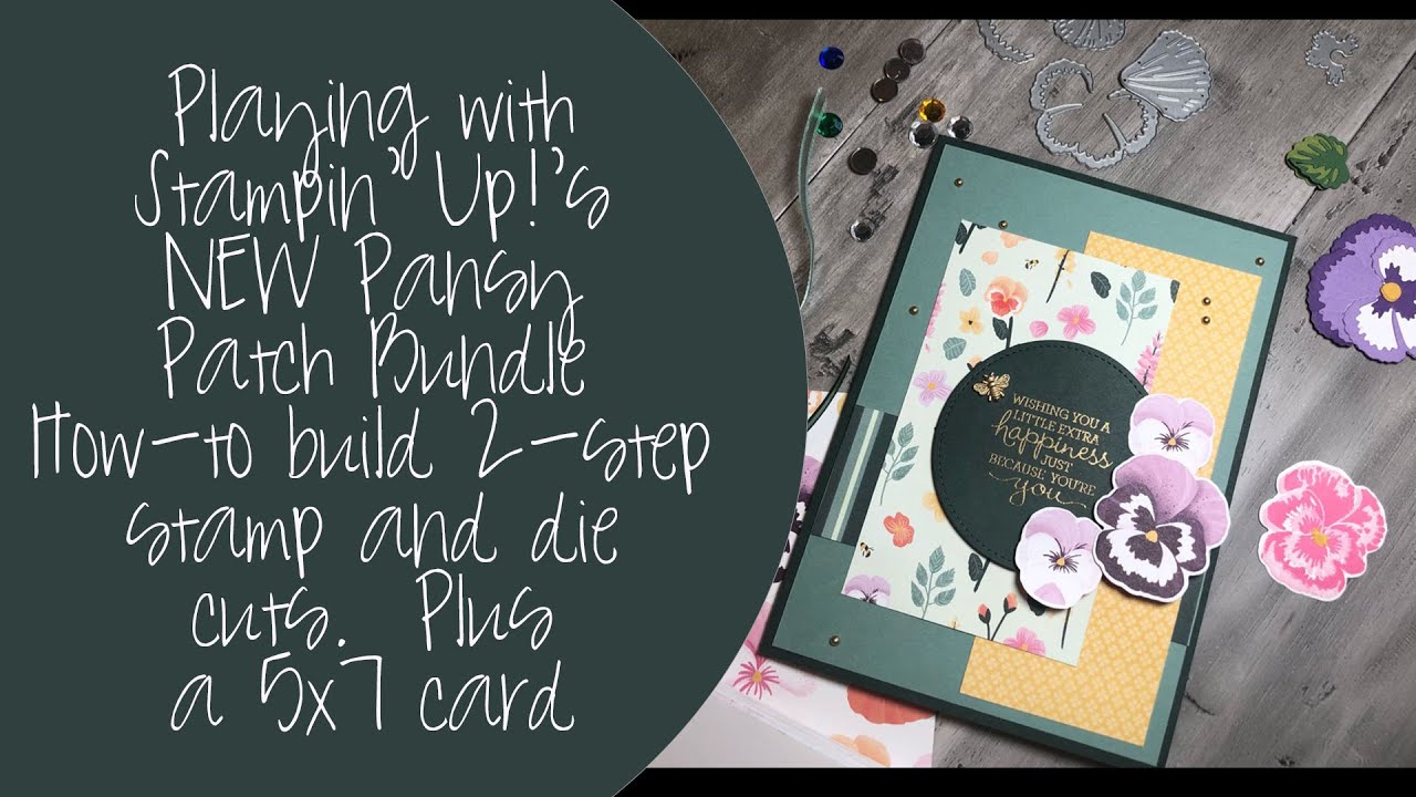 Playing with Stampin 'Up!'s Pansy Patch; how to build the flowers with stamps and dies & quick card