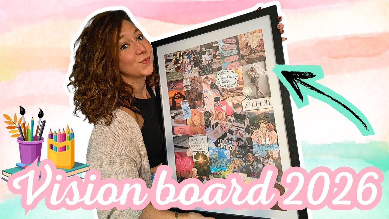 Créer son vision board : intentions, loi de l’attraction & motivation