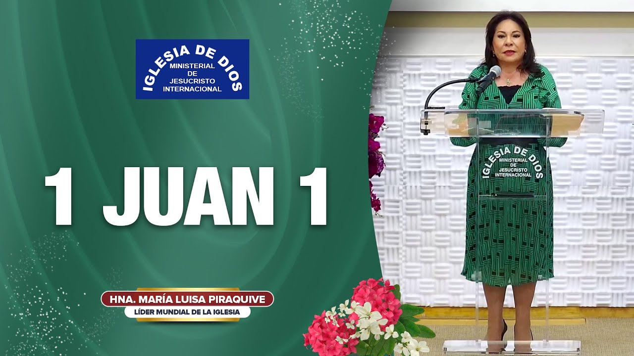 Ense&ntilde;anza: 1 de Juan 1 - Hna. Mar&iacute;a Luisa Piraquive #idmji