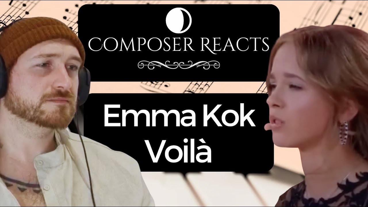 Composer Reacts to Emma Kok - Voilà