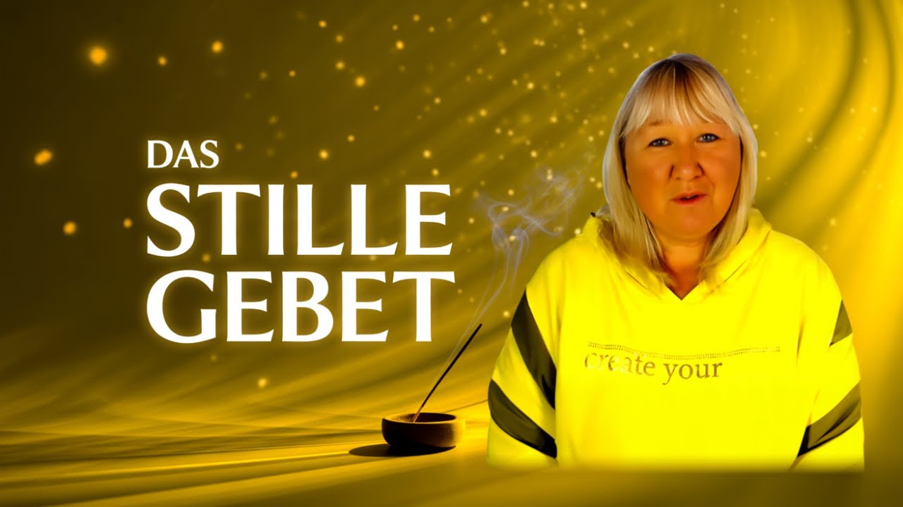 Das stille Gebet – So programmierst du dein Energiefeld neu